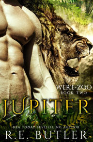 Title: Jupiter (Were Zoo Book Two), Author: R. E. Butler