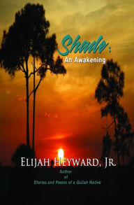 Title: Shade: An Awakening, Author: Elijah Heyward