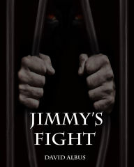 Title: Jimmy's Fight, Author: David Albus