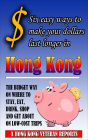 $ Six Easy Ways To Make Your Dollars Last Longer In Hong Kong