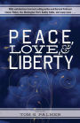 Peace, Love, & Liberty
