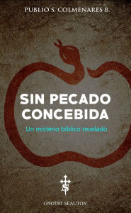 Title: Sin Pecado Concebida, Author: Andrew Guttenberg