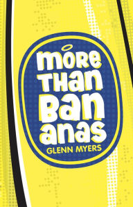 Title: More than Bananas, Author: Glenn Myers