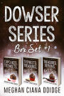 Dowser Series: Box Set 1