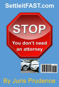 Title: STOP You Don't Need An Attorney, Author: Juris Prudence