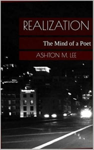 Title: Realization: The Mind of a Poet, Author: Ashton Lee