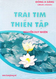 Title: Trai tim thien tap (A Heart as Wide as the World - Sharon Salzberg), Author: Dong A Sang
