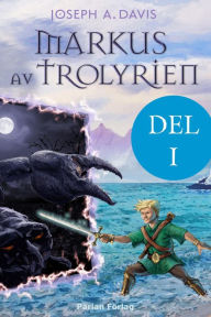 Title: Markus av Trolyrien, del 1, Author: Joseph Davis