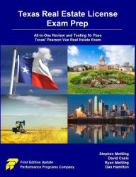 Title: Texas Real Estate License Exam Prep: All-in-One Review and Testing to Pass Texas' Pearson Vue Real Estate Exam, Author: Stephen Mettling