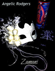 Title: Zamani, Author: Angelic Rodgers