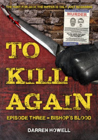 Title: To Kill Again: Episode Three, Author: Brenda L Gleason