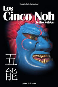 Title: Los cinco Noh, Author: Claudio Valerio Gaetani