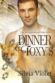 Title: Dinner at Foxy's, Author: Silvia Violet