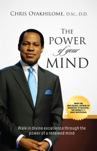 Title: The Power Of Your Mind, Author: Pastor Chris Oyakhilome PhD