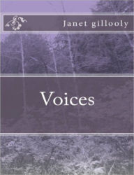 Title: Voices, Author: Janet Gillooly