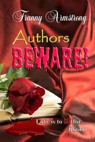 Title: Authors Beware: Book 1, Author: Franny Armstrong