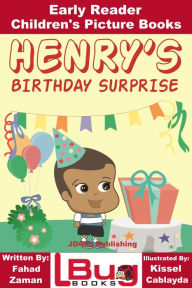 Title: Henry's Birthday Surprise: Early Reader - Children's Picture Books, Author: Mendon Cottage Books