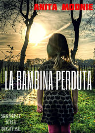 Title: La bambina perduta, Author: Douglas Northrop