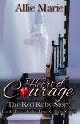Heart of Courage: The Red Ruby Story