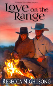 Title: Love on the Range: A Looking Glass Lake Prequel, Author: Jennifer Eaglin