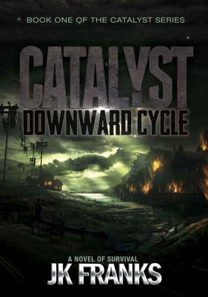 Catalyst: Downward Cycle