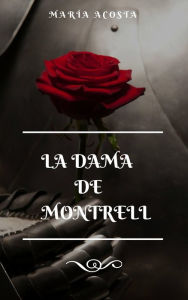 Title: La Dama de Montrell, Author: María Acosta