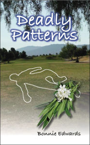 Title: Deadly Patterns, Author: Bonnie Edwards