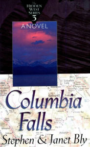 Title: 3.1 - Columbia Falls, Author: Stephen Bly