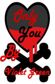Title: Only You, Author: Violet Green