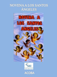 Title: Novena a los Santos Ángeles, Author: ACOBA