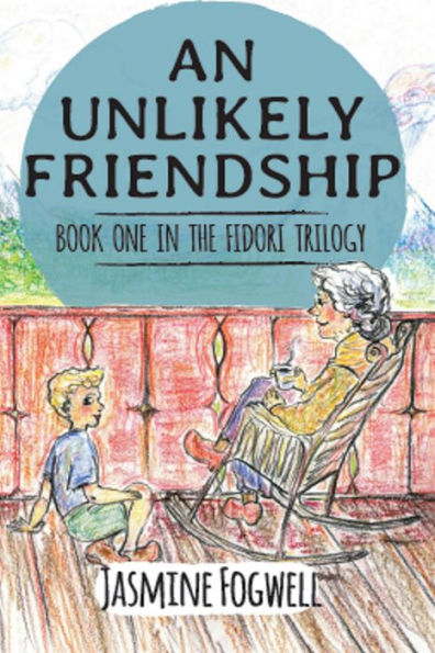 An Unlikely Friendship: Book 1 in The Fidori Trilogy