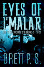 Eyes of I'malar: Starlight Century Episode Three
