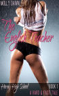 The English Teacher: Horny High School: Book One - A Hard & Fast Tale