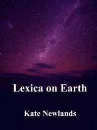 Title: Lexica on Earth, Author: Kate Newlands