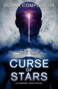 Title: Curse of Stars (Diamond Crier #1), Author: Donna Compositor