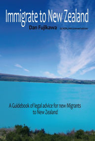 Title: Immigrate to New Zealand, Author: Dan Fujikawa