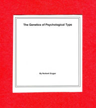 Title: The Genetics of Psychological Type, Author: Norbert Grygar