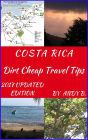 COSTA RICA Dirt Cheap Travel Tips