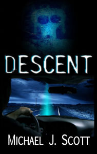 Title: Descent, Author: Michael J. Scott