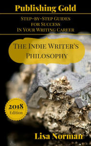 Title: The Indie Writer's Philosophy, Author: Lisa Norman