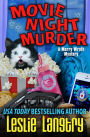 Movie Night Murder (Merry Wrath Mystery #4)