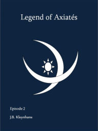 Title: Legend of Axiatés Episode 2, Author: M D Salman