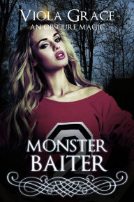 Title: Monster Baiter, Author: Viola Grace