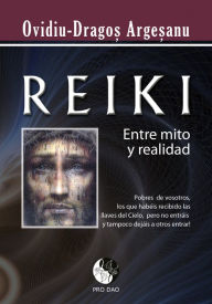 Title: Reiki entre mito y realidad, Author: Ovidiu Dragos Argesanu