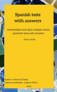 Title: Spanish Tests With Answers, Author: Diana Krekovics