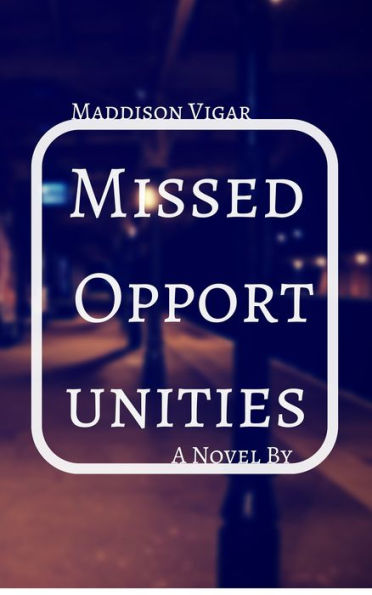 Missed Opportunities