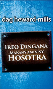 Title: Ireo Dingana mankany amin'ny Hosotra, Author: Dag Heward-Mills