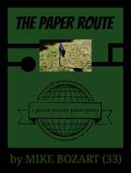 Title: The Paper Route, Author: Mike Bozart