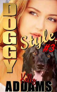 Title: Doggy Style #3, Author: Kelly Addams