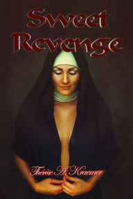 Title: Sweet Revenge, Author: Therese A. Kraemer